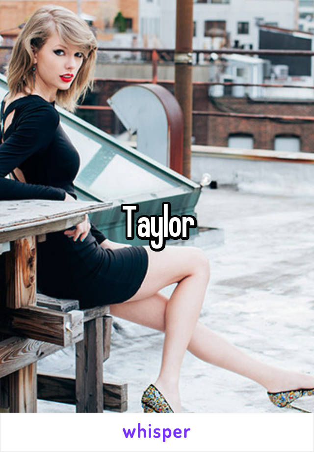 Taylor