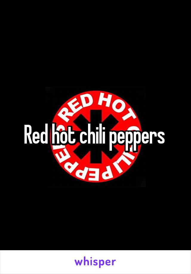 Red hot chili peppers 