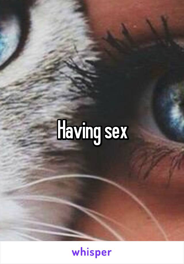 Having sex