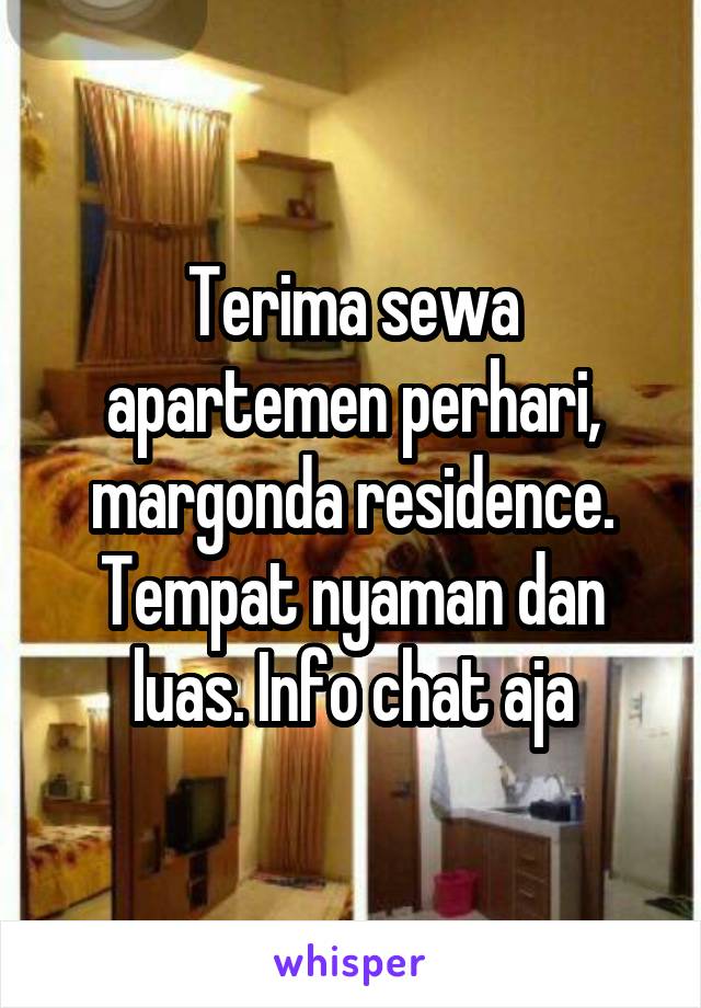 Terima sewa apartemen perhari, margonda residence. Tempat nyaman dan luas. Info chat aja