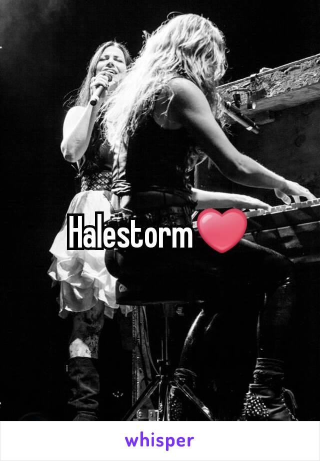 Halestorm❤