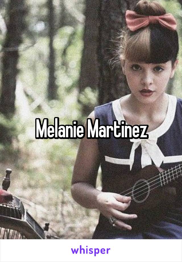 Melanie Martinez