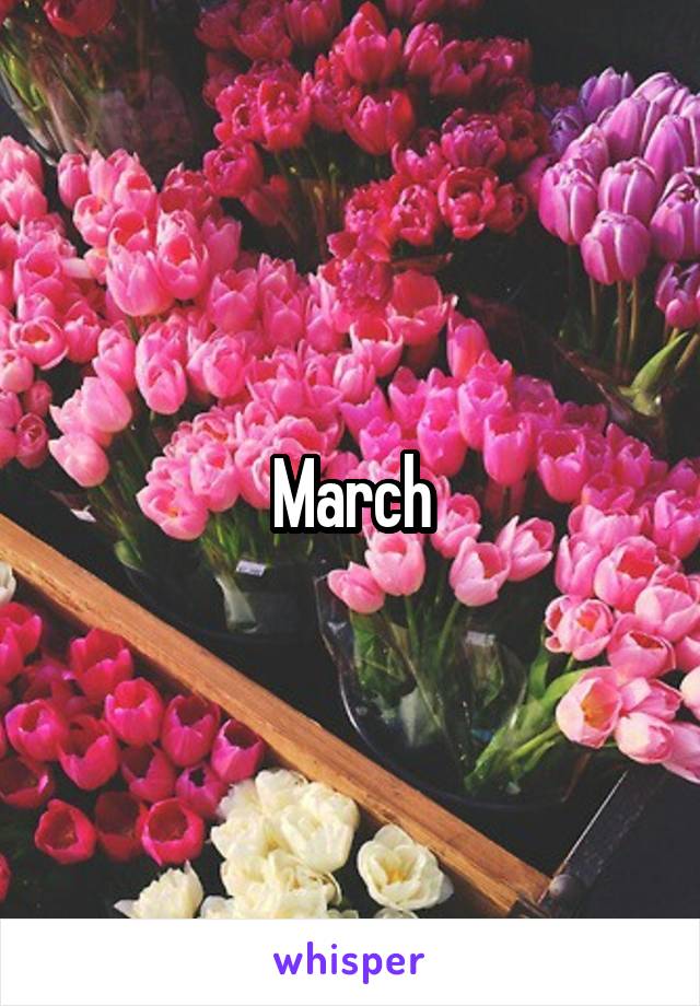 March