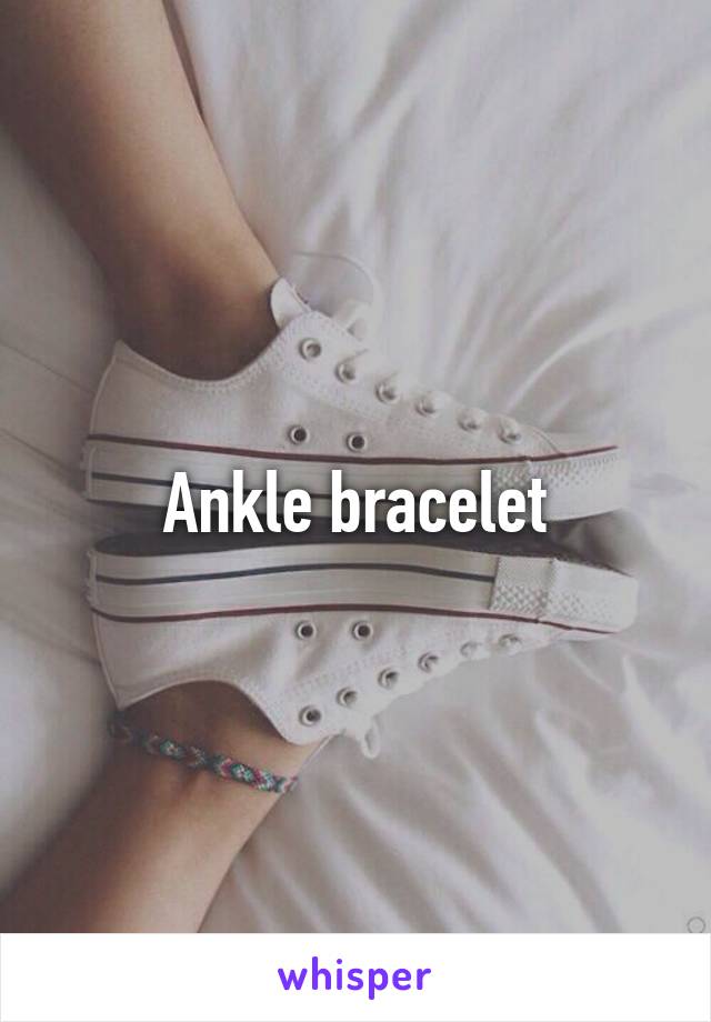 Ankle bracelet