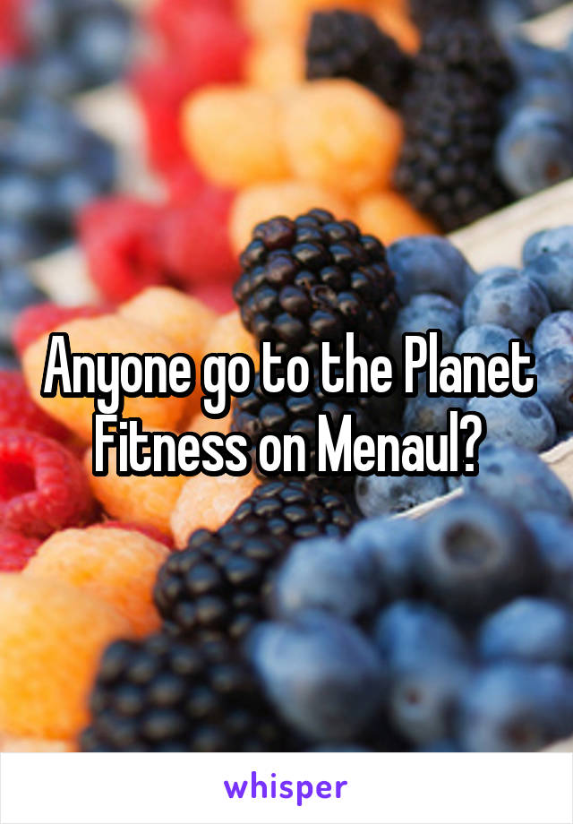 Anyone go to the Planet Fitness on Menaul?