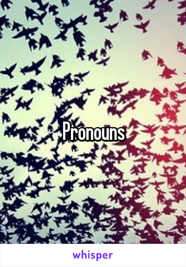 Pronouns