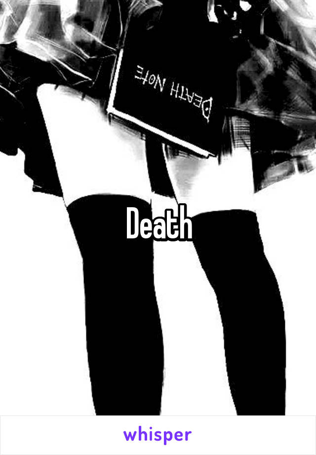 
Death
