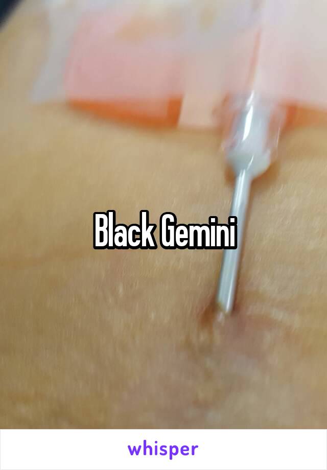 Black Gemini