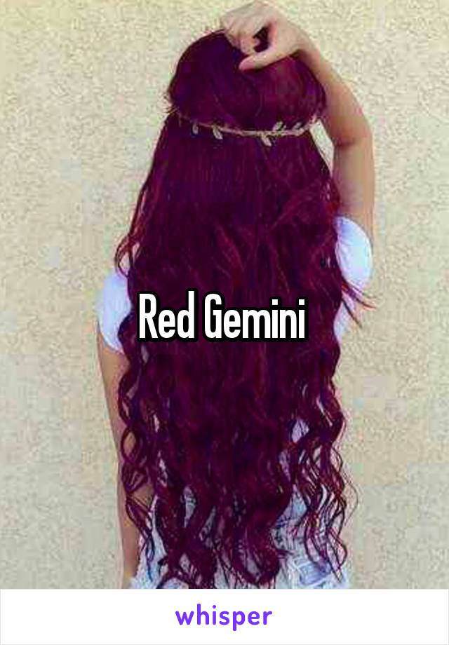 Red Gemini 