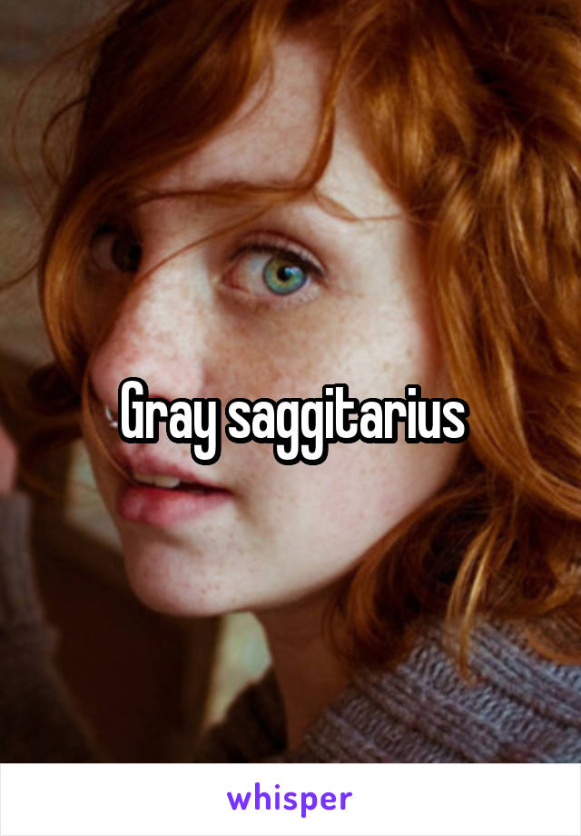 Gray saggitarius