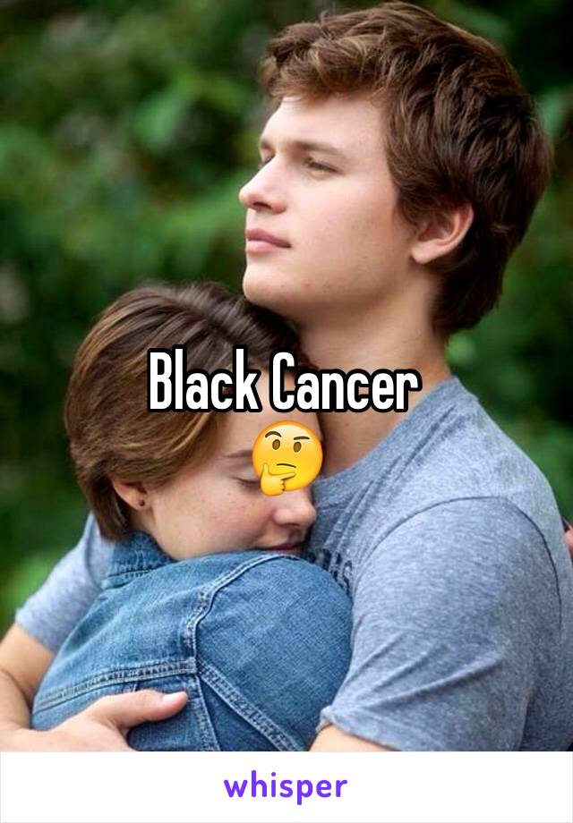 Black Cancer 
🤔