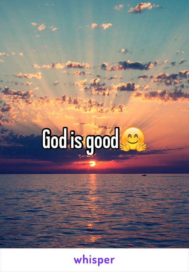God is good🤗