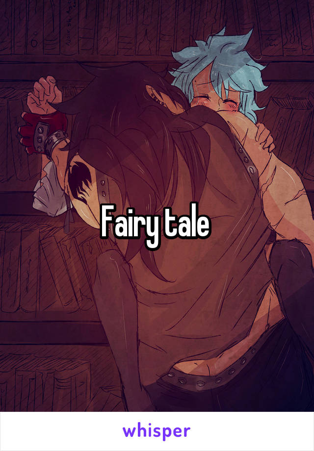 Fairy tale 