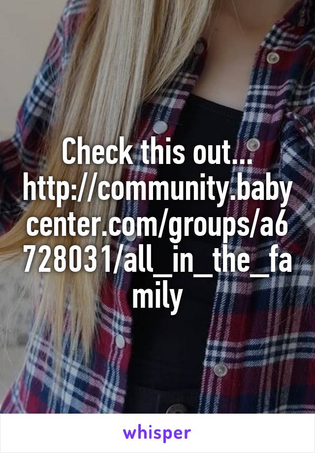 Check this out...
http://community.babycenter.com/groups/a6728031/all_in_the_family