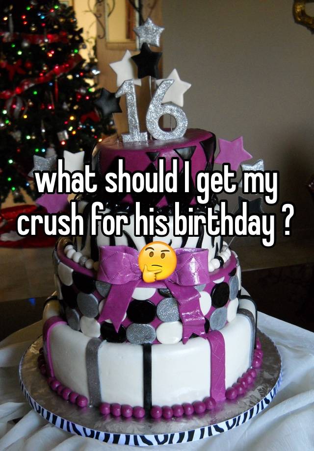 what-should-i-get-my-crush-for-his-birthday