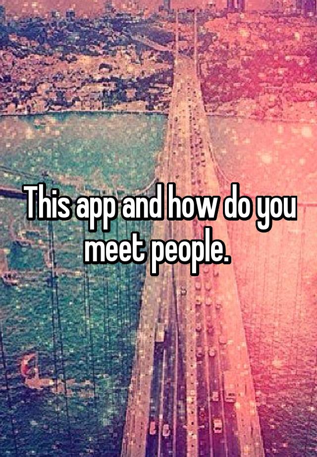 Do You Meet Up Meaning