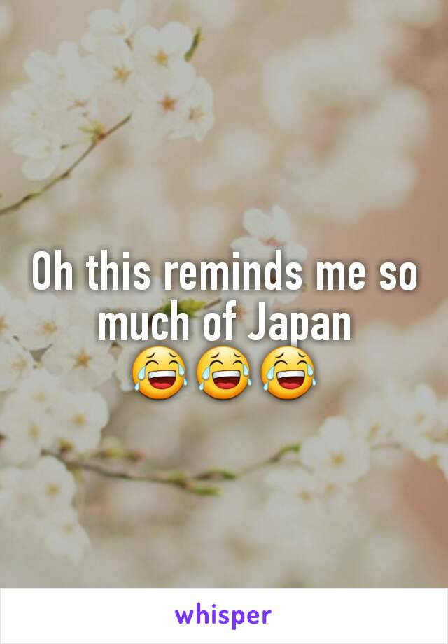 Oh this reminds me so much of Japan
😂😂😂