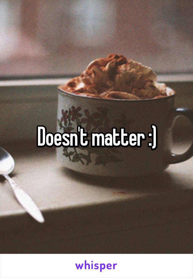 Doesn't matter :)