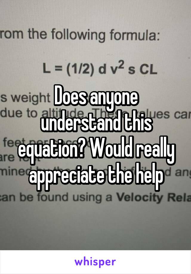 Does anyone understand this equation? Would really appreciate the help