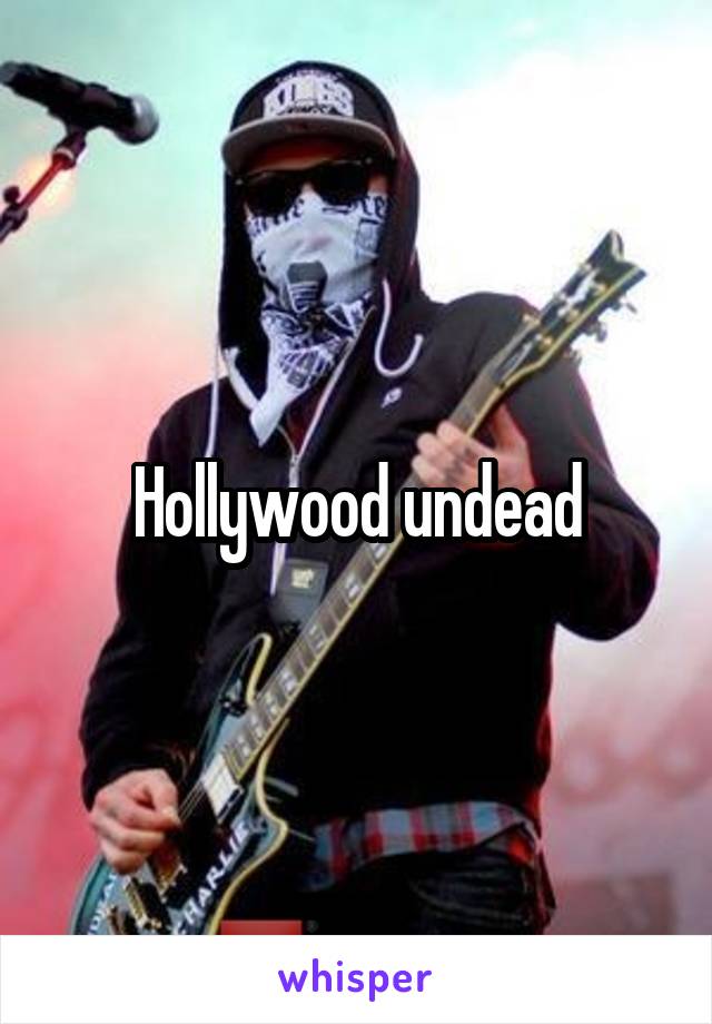 Hollywood undead