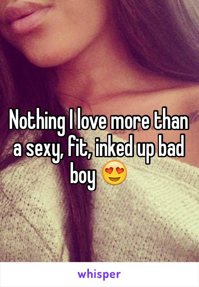 Nothing I love more than a sexy, fit, inked up bad boy 😍