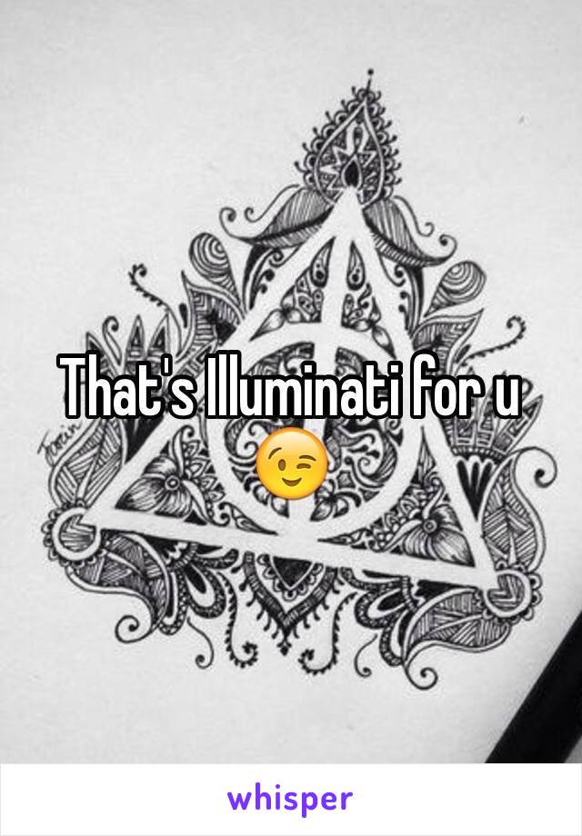 That's Illuminati for u 😉