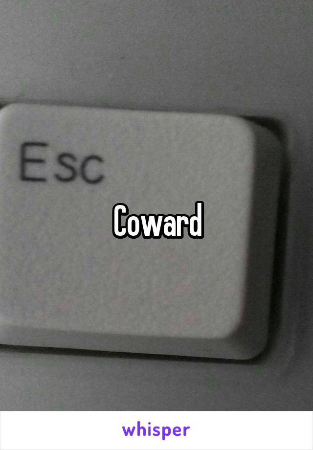 Coward