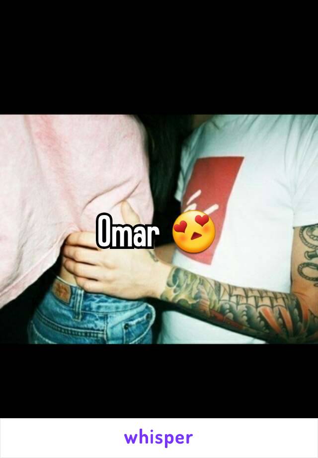 Omar 😍