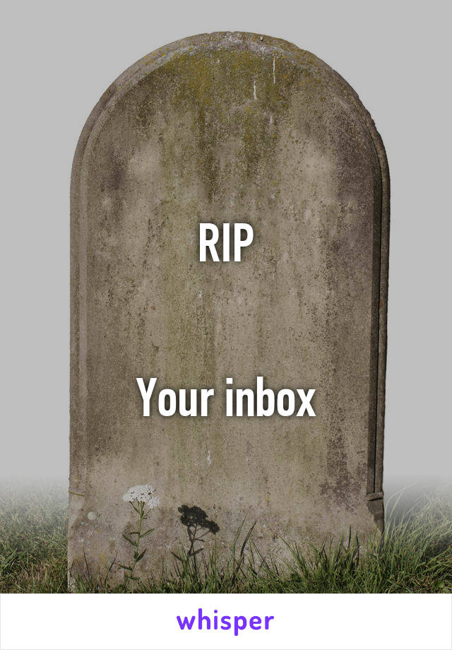 RIP


Your inbox