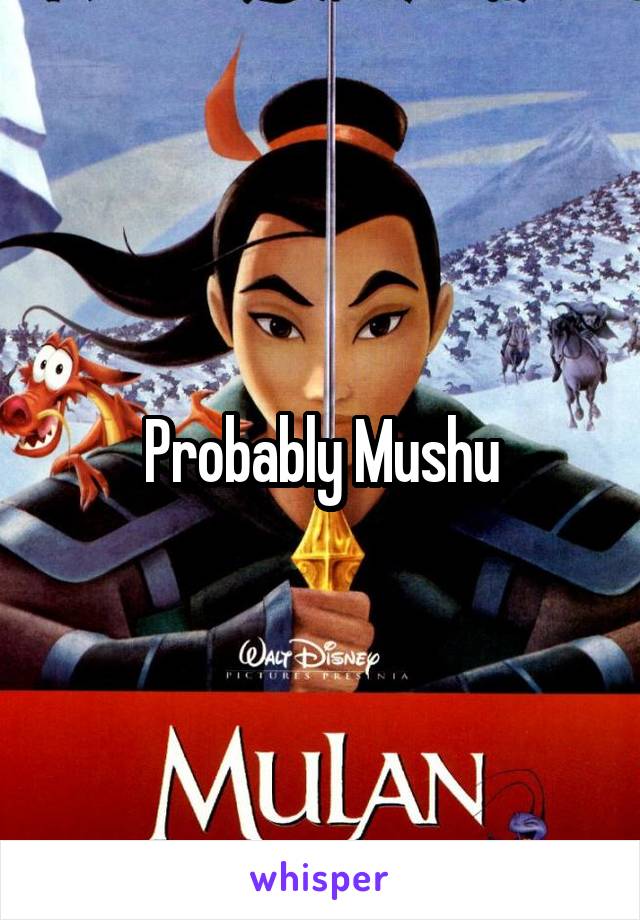 Probably Mushu