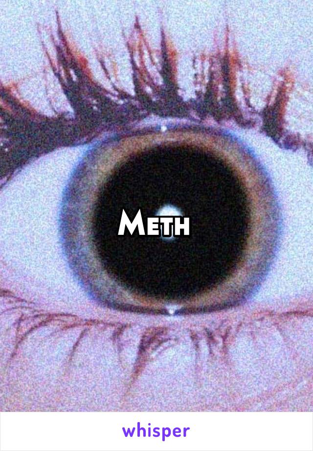 Meth 