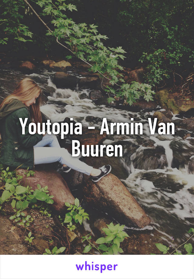 Youtopia - Armin Van Buuren