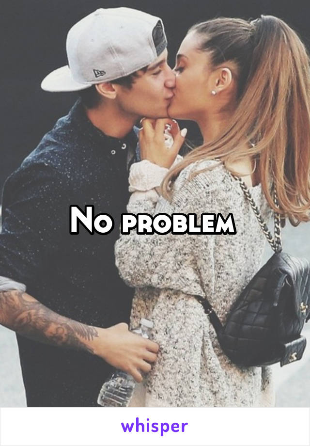 No problem 