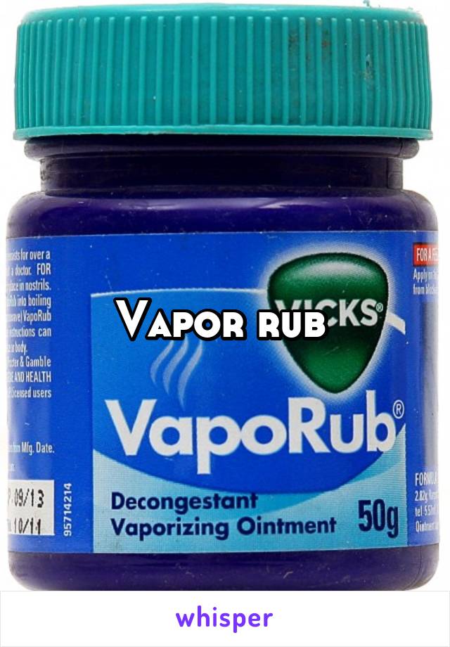 Vapor rub 