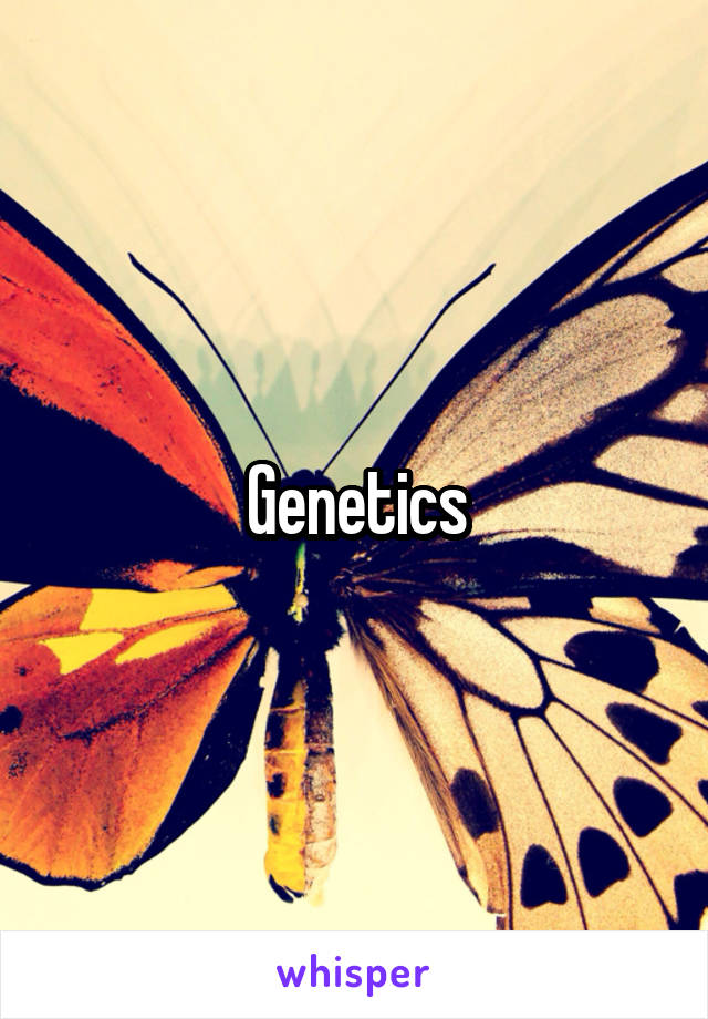 Genetics