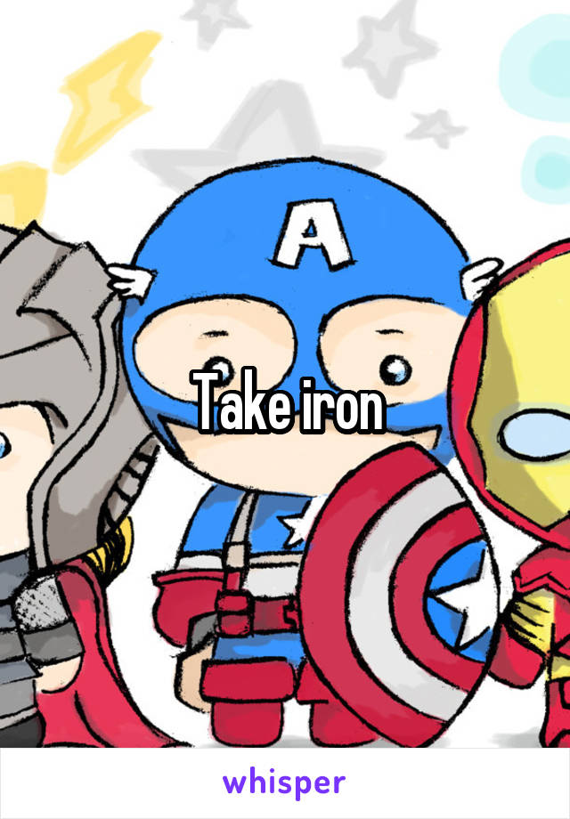 Take iron