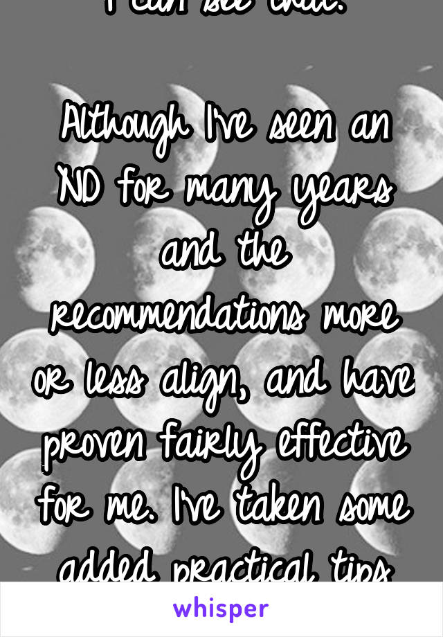 I can see that.

Although I've seen an ND for many years and the recommendations more or less align, and have proven fairly effective for me. I've taken some added practical tips from the book.