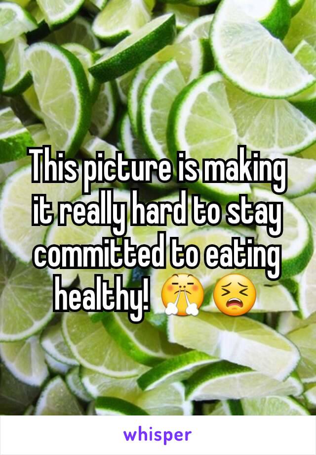 This picture is making it really hard to stay committed to eating healthy! 😤😣