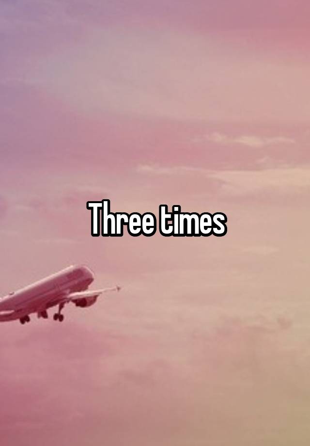 three-times