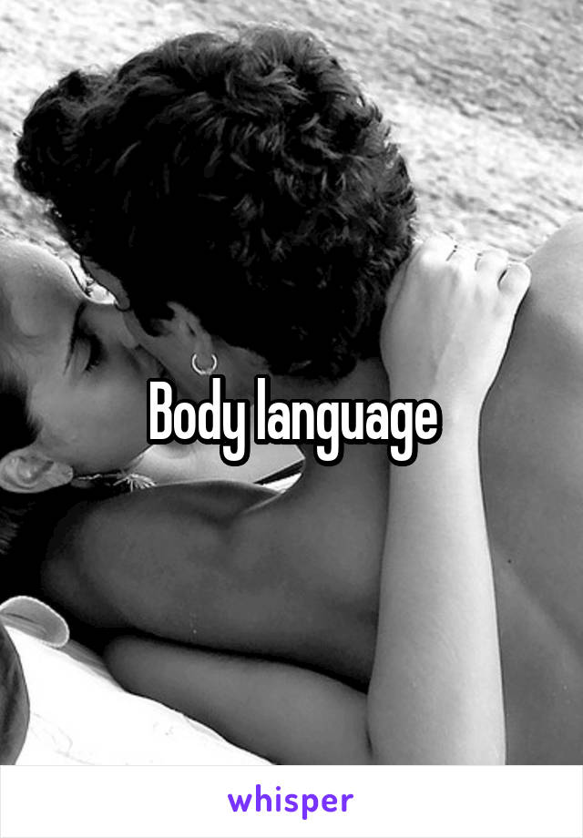 Body language