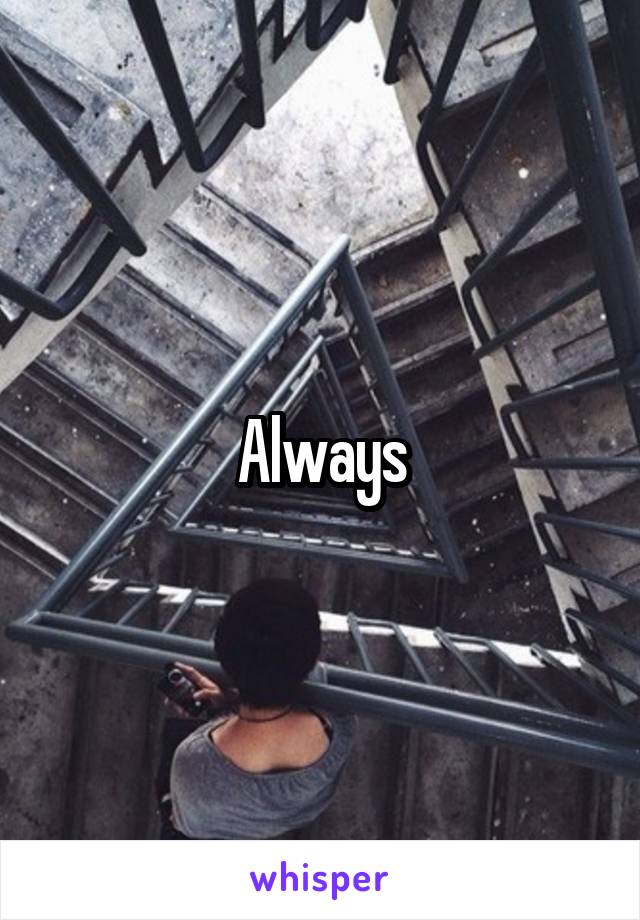 Always