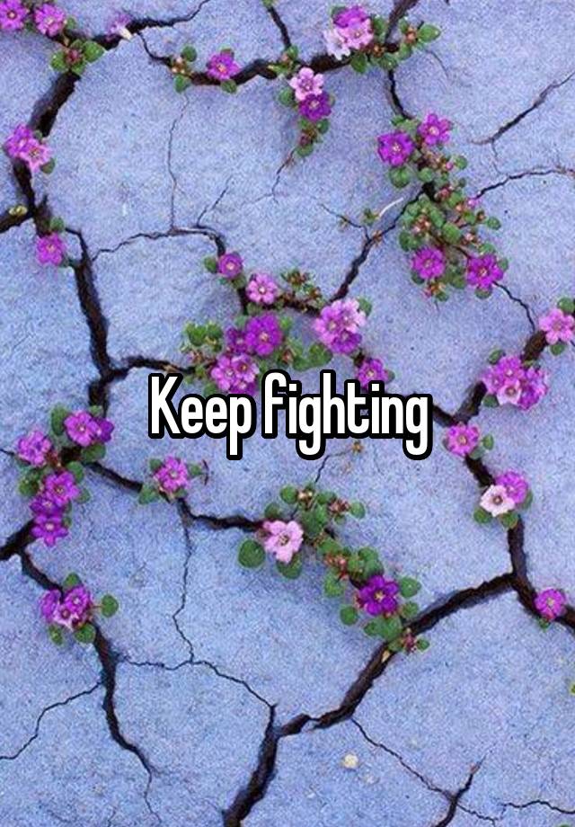 keep-fighting