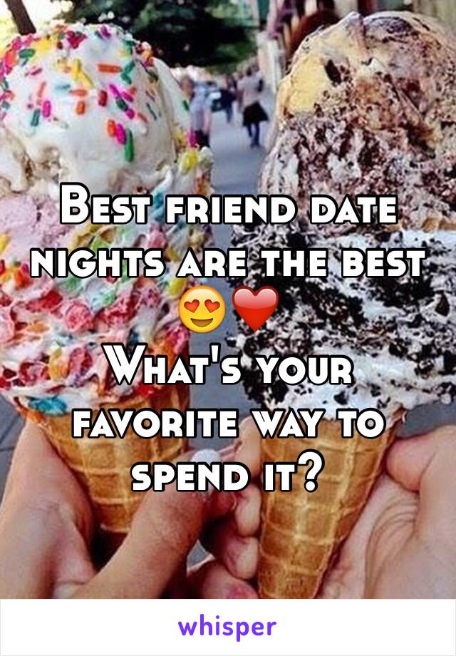 Best friend date nights are the best 😍❤️
What's your favorite way to spend it? 