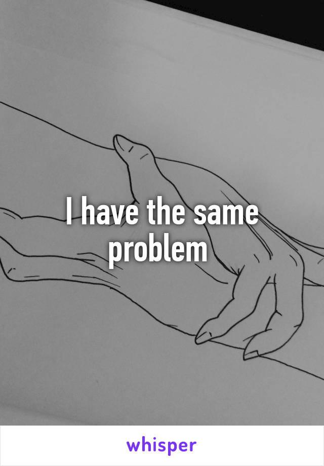 I have the same problem 