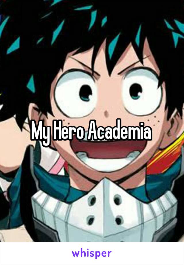 My Hero Academia 