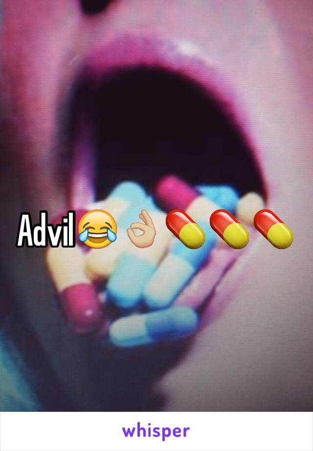 Advil😂👌🏼💊💊💊