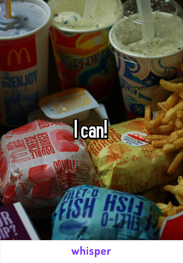 I can! 