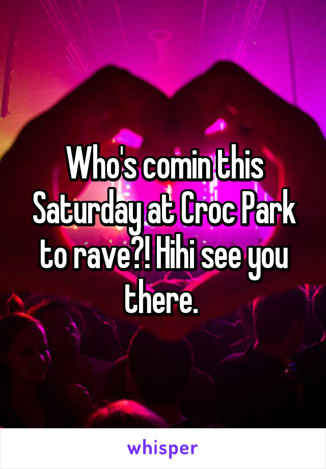 Who's comin this Saturday at Croc Park to rave?! Hihi see you there. 