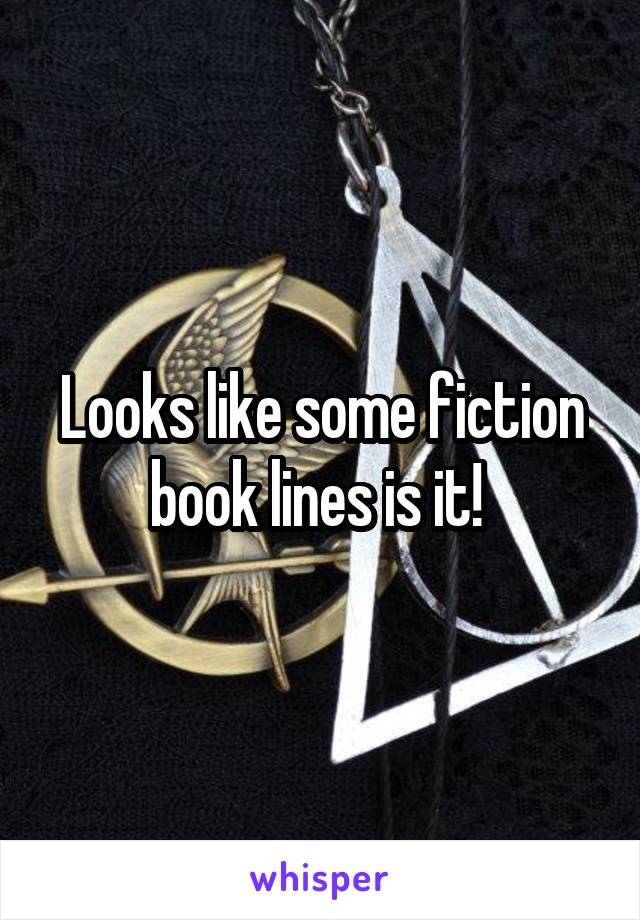 Looks like some fiction book lines is it! 