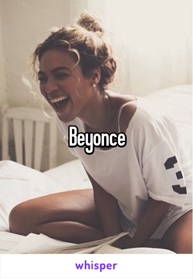 Beyonce